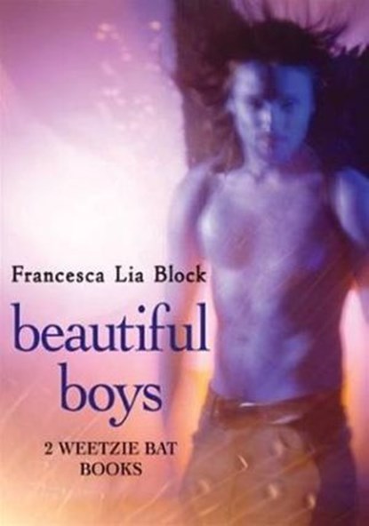 Beautiful Boys, Francesca Lia Block - Ebook - 9780061732553