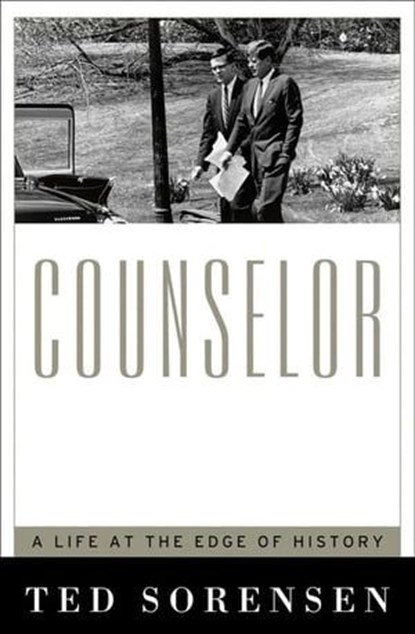 Counselor, Theodore C. Sorenson - Ebook - 9780061732621