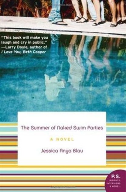 The Summer of Naked Swim Parties, Jessica Anya Blau - Ebook - 9780061732720