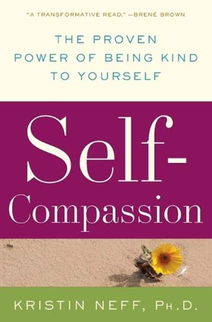 Self-Compassion, Kristin Neff - Paperback - 9780061733529