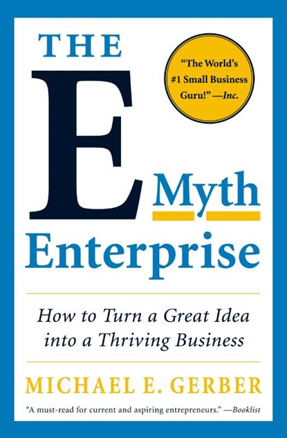 The E-Myth Enterprise, Michael E. Gerber - Paperback - 9780061733826