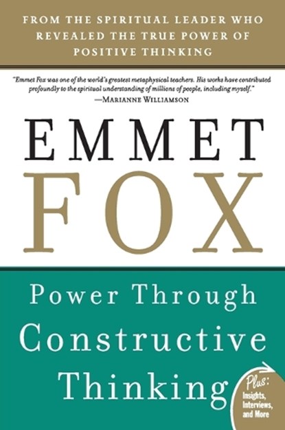 Power Through Constructive Thinking, Emmet Fox - Paperback - 9780061735189