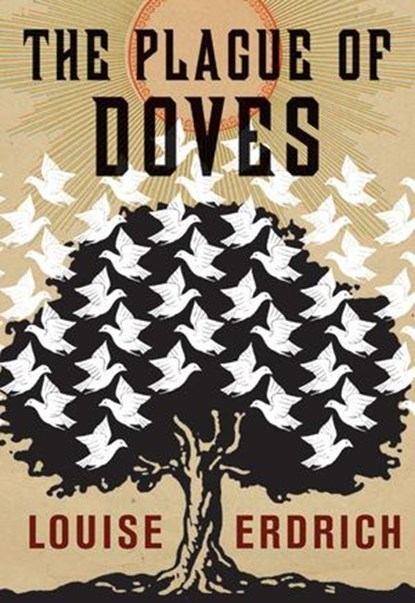 The Plague of Doves, Louise Erdrich - Ebook - 9780061736582