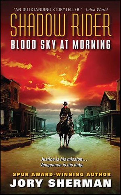 Shadow Rider: Blood Sky at Morning, Jory Sherman - Ebook - 9780061736766