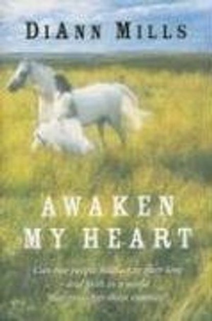 Awaken My Heart, DiAnn Mills - Ebook - 9780061738456