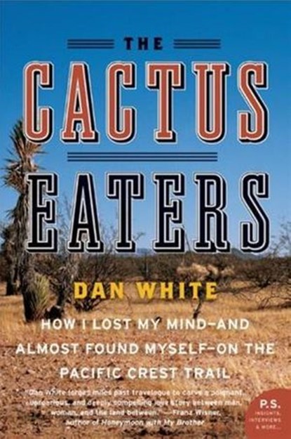 The Cactus Eaters, Dan White - Ebook - 9780061739859