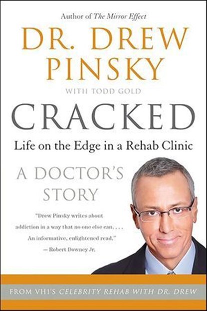 Cracked, Drew Pinsky ; Todd Gold - Ebook - 9780061740947
