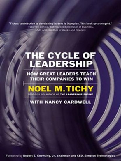 The Cycle of Leadership, Noel M. Tichy - Ebook - 9780061741029