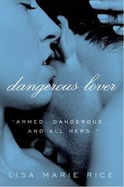 Dangerous Lover, Lisa Marie Rice - Ebook - 9780061741142