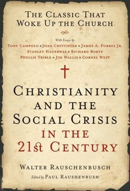 Christianity and the Social Crisis in the 21st Century, Walter Rauschenbusch - Ebook - 9780061741272