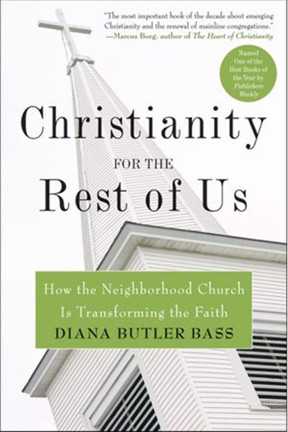 Christianity for the Rest of Us, Diana Butler Bass - Ebook - 9780061741289