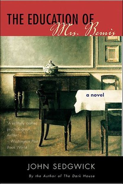 The Education of Mrs. Bemis, John Sedgwick - Ebook - 9780061741494
