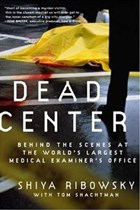 Dead Center | Shiya Ribowsky ; Tom Shachtman | 