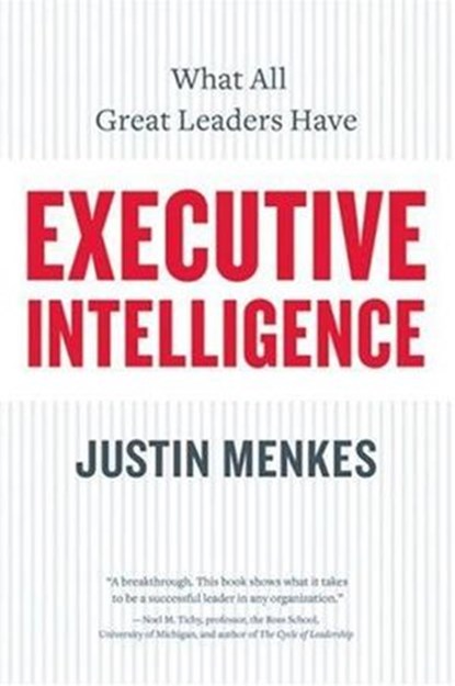 Executive Intelligence, Justin Menkes - Ebook - 9780061742026