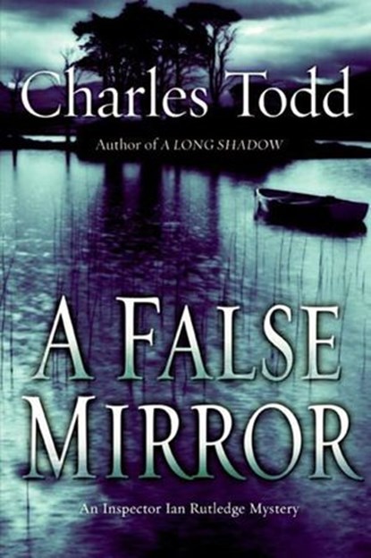 A False Mirror, Charles Todd - Ebook - 9780061742835