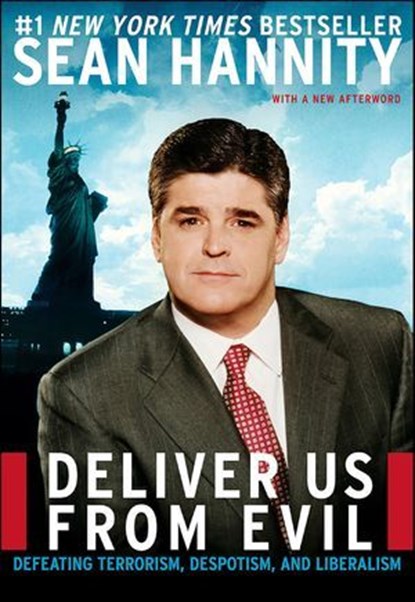Deliver Us from Evil, Sean Hannity - Ebook - 9780061743177