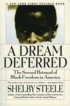 A Dream Deferred | Shelby Steele | 