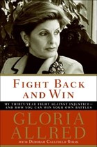 Fight Back and Win | Gloria Allred | 