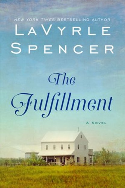 The Fulfillment, LaVyrle Spencer - Ebook - 9780061744099