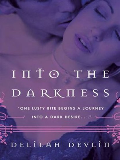 Into the Darkness, Delilah Devlin - Ebook - 9780061745218