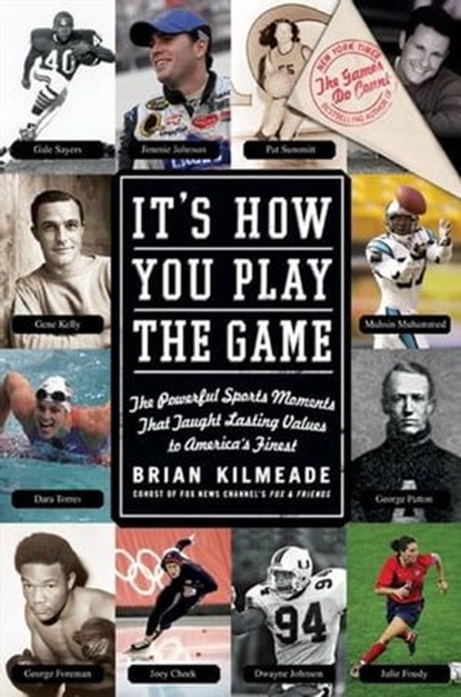 It's How You Play the Game, Brian Kilmeade - Ebook - 9780061745522