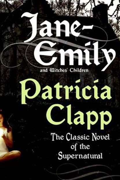 Jane-Emily, Patricia Clapp - Ebook - 9780061745546