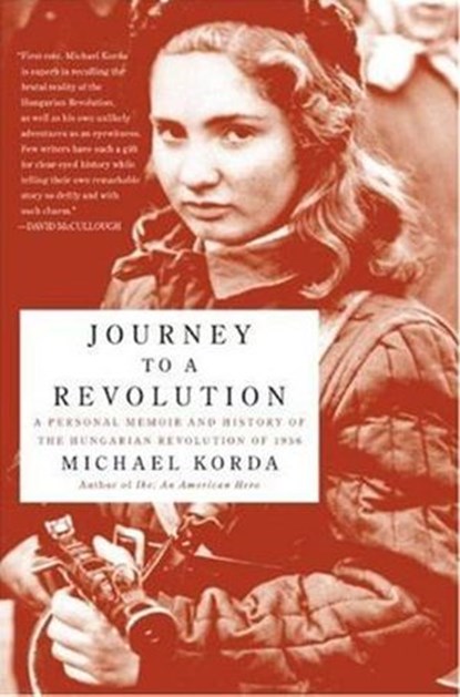 Journey to a Revolution, Michael Korda - Ebook - 9780061745980