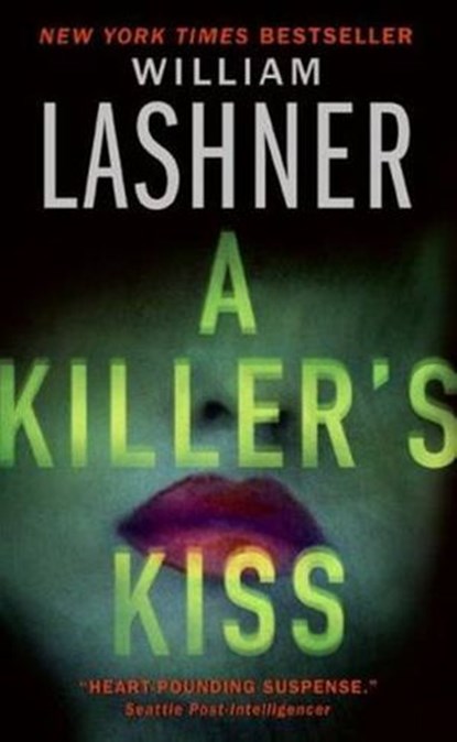 A Killer's Kiss, William Lashner - Ebook - 9780061746185