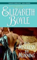 His Mistress By Morning | Elizabeth Boyle | 