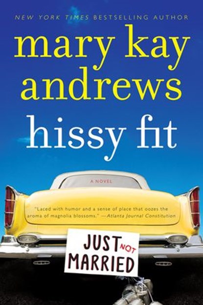 Hissy Fit, Mary Kay Andrews - Ebook - 9780061746826