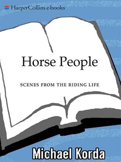 Horse People, Michael Korda - Ebook - 9780061746956