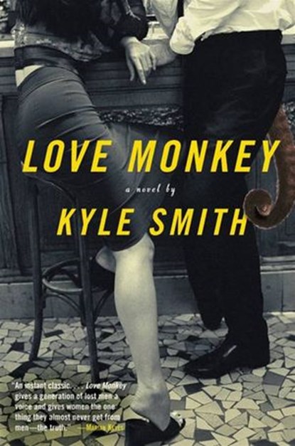 Love Monkey, Kyle Smith - Ebook - 9780061747069