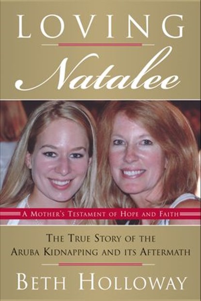 Loving Natalee, Beth Holloway - Ebook - 9780061747113
