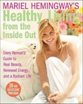 Mariel Hemingway's Healthy Living from the Inside Out | Mariel Hemingway | 