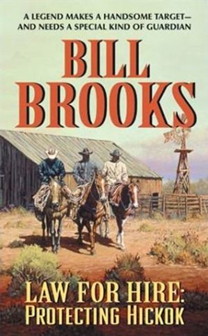 Law for Hire: Protecting Hickok, Bill Brooks - Ebook - 9780061748257