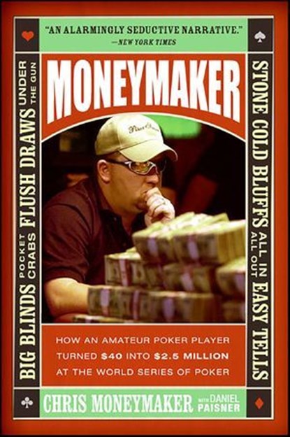 Moneymaker, Chris Moneymaker ; Daniel Paisner - Ebook - 9780061748301
