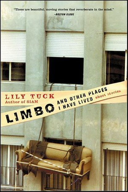 Limbo, and Other Places I Have Lived, Lily Tuck - Ebook - 9780061748479