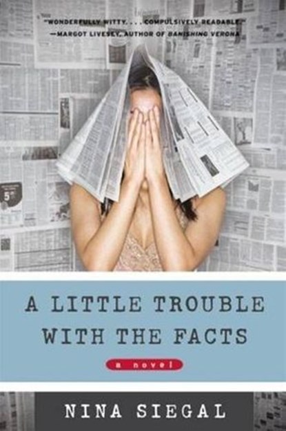 A Little Trouble with the Facts, Nina Siegal - Ebook - 9780061748493
