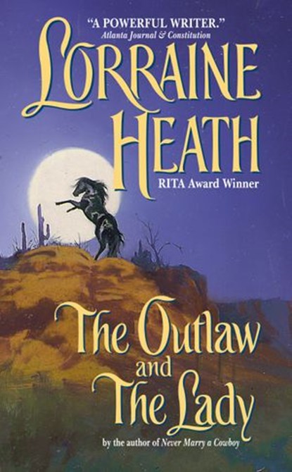 The Outlaw and the Lady, Lorraine Heath - Ebook - 9780061748783