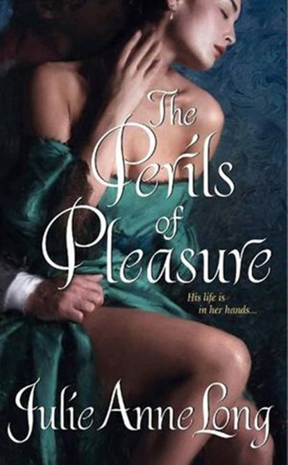 The Perils of Pleasure, Julie Anne Long - Ebook - 9780061749285