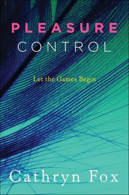 Pleasure Control, Cathryn Fox - Ebook - 9780061749483
