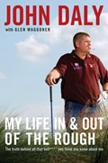 My Life in and out of the Rough | John Daly | 
