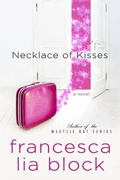Necklace of Kisses, Francesca Lia Block - Ebook - 9780061750175