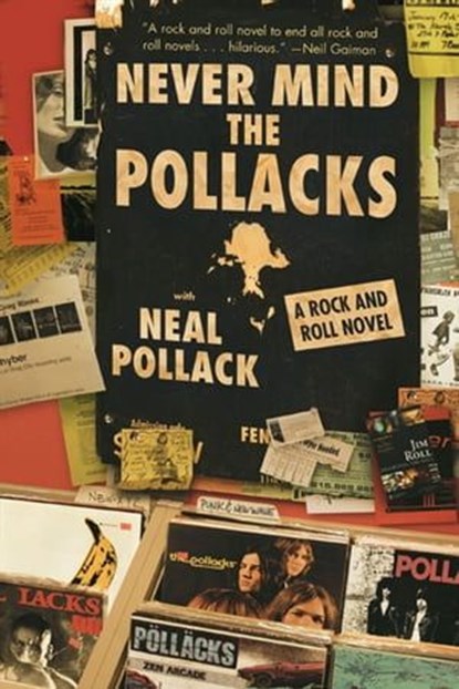 Never Mind the Pollacks, Neal Pollack - Ebook - 9780061750212