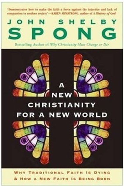 A New Christianity for a New World, John Shelby Spong - Ebook - 9780061750250