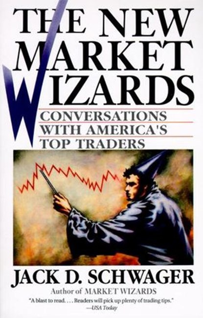 The New Market Wizards, Jack D. Schwager - Ebook - 9780061750274