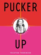 Pucker Up | Tristan Taormino | 