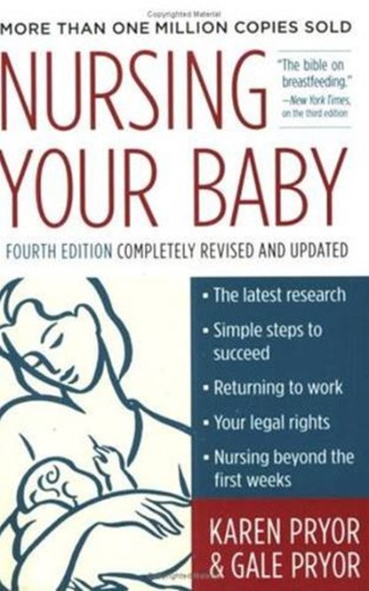 Nursing Your Baby 4e, Karen Pryor ; Gale Pryor - Ebook - 9780061750953