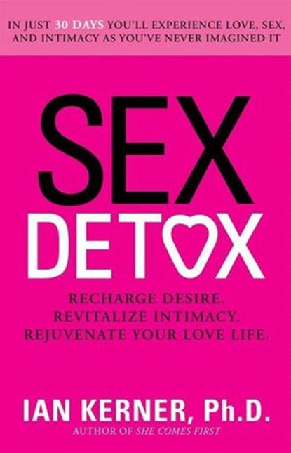 Sex Detox, Ian Kerner - Ebook - 9780061751530