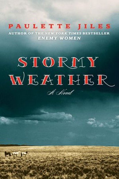 Stormy Weather, Paulette Jiles - Ebook - 9780061752889